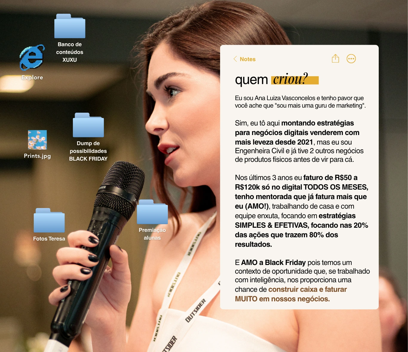 Quem criou: Ana Luiza Vasconcelos, estrategista de negócios digitais.